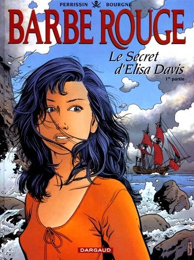 Barbe-Rouge. Vol. 27. Le secret d'Elisa Davis : 1re partie