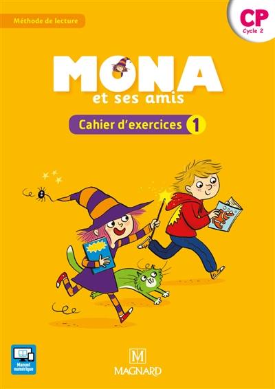 Mona et ses amis, CP, cycle 2 : cahier d'exercices 1