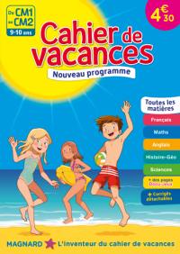 Cahier de vacances du CM1 au CM2, 9-10 ans : toutes les matières : nouveau programme