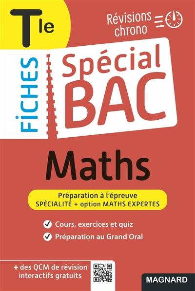 Maths terminale : révisions chrono : préparation à l'épreuve, spécialité + option maths expertes