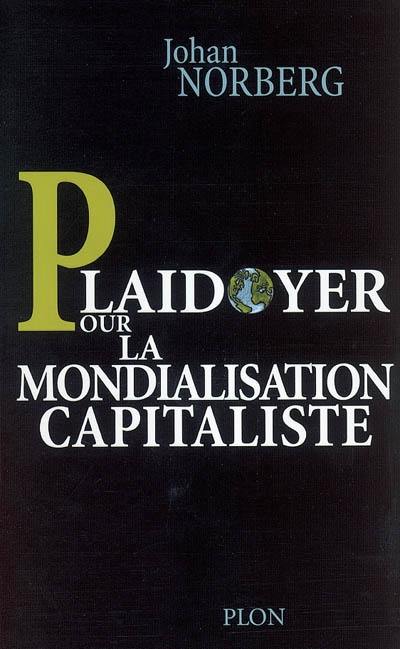 Plaidoyer pour la mondialisation capitaliste