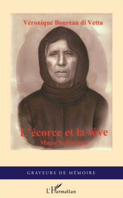 L'écorce et la sève : magie hellénique