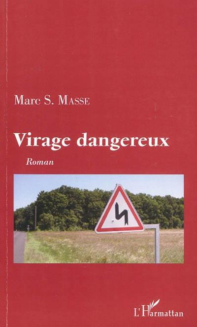 Virage dangereux