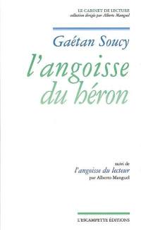 L'angoisse du héron. L'angoisse du lecteur