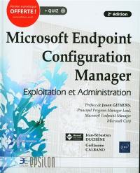 Microsoft Endpoint Configuration Manager : exploitation et administration