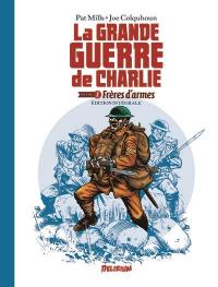 La Grande Guerre de Charlie : intégrale. Vol. 2. Frères d'armes