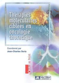 Thérapies moléculaires ciblées en oncologie thoracique