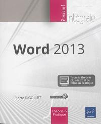 Word 2013 : toute la théorie : près de 25 h de mise en pratique