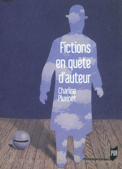 Fictions en quête d'auteur