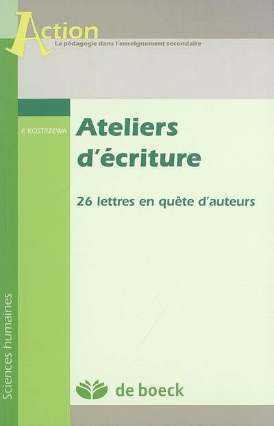 Ateliers d'écriture : 26 lettres en quête d'auteurs