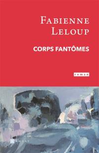 Corps fantômes