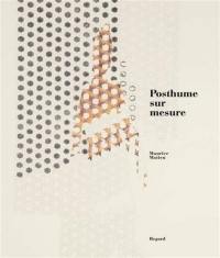 Posthume sur mesure : Maurice Matieu