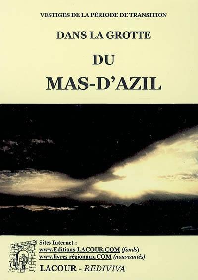 Vestiges de la période de transition dans la grotte du Mas-d'Azil