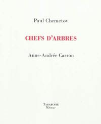 Chefs d'arbres : Anne-Andrée Carron