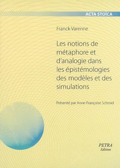 Les notions de métaphore et d'analogie dans les épistémologies des modèles et des simulations