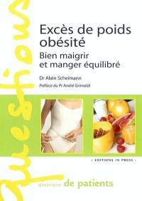 Excès de poids, obésité : bien maigrir et manger équilibré