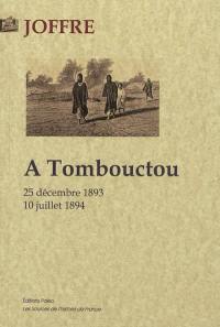 A Tombouctou : 25 décembre 1893-10 juillet 1894