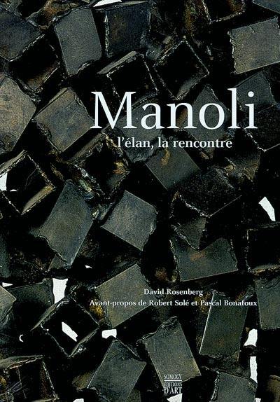 Manoli : l'élan, la rencontre