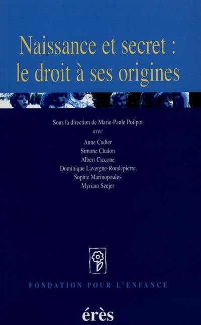 Naissance et secret : le droit à ses origines