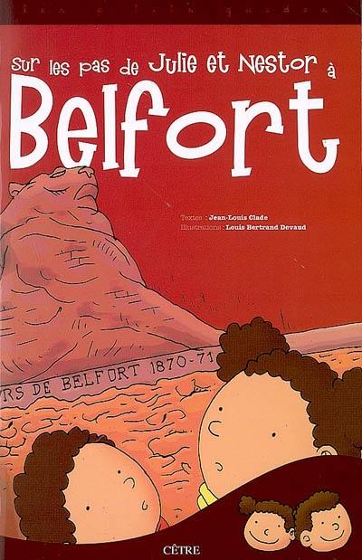 Sur les pas de Julie et Nestor à Belfort