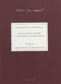 Voyage de deux pèlerins à Compostelle au XVIIIe siècle