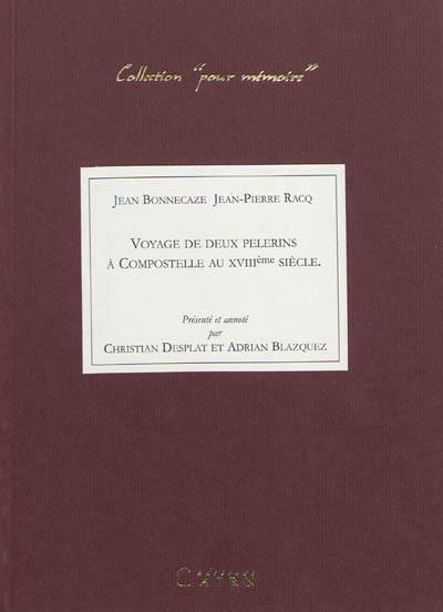 Voyage de deux pèlerins à Compostelle au XVIIIe siècle
