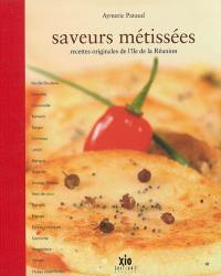 Saveurs métissées : recettes originales de l'île de la Réunion