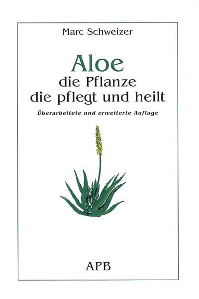 Aloe : die Pflanze die pflegt und heilt