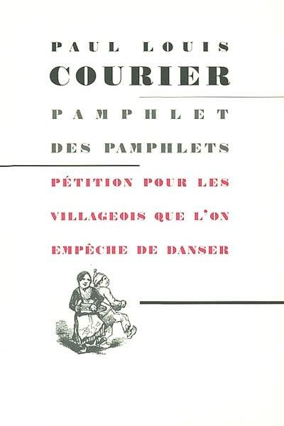 Pamphlet des pamphlets. Pétition pour les villageois que l'on empêche de danser