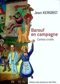 Barouf en campagne : contes cruels