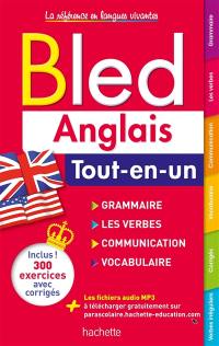 Bled anglais : tout-en-un : grammaire, les verbes, communication, vocabulaire