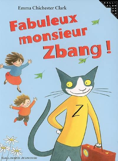 Fabuleux monsieur Zbang !