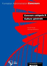 Concours catégorie B : culture générale