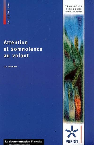 Attention et somnolence au volant