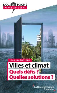 Villes et climat : quels défis ? Quelles solutions ?