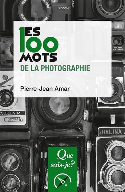 Les 100 mots de la photographie