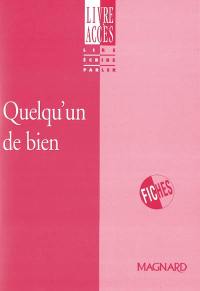 Quelqu'un de bien : fiches