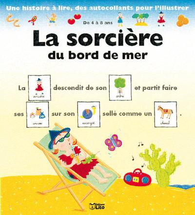 La sorcière du bord de mer : une histoire à lire, des autocollants pour l'illustrer