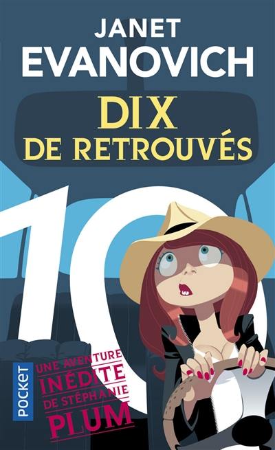 Une aventure de Stéphanie Plum. Vol. 10. Dix de retrouvés