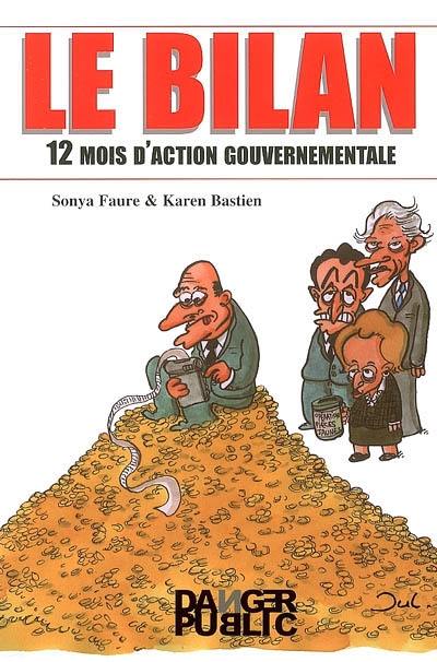 Le bilan : douze mois d'action gouvernementale