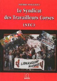 Le Syndicat des travailleurs corses (STC)