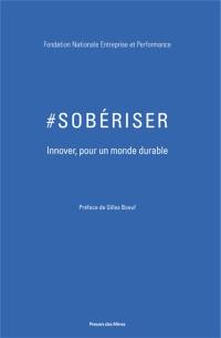 #sobériser : innover pour un monde durable