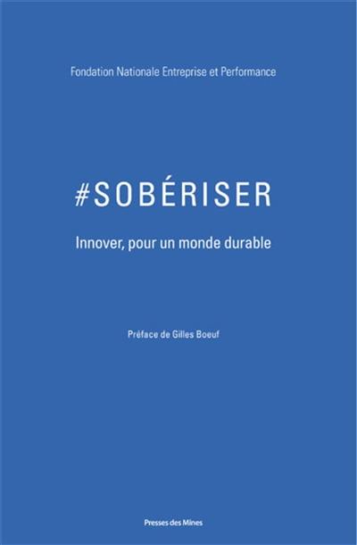 #sobériser : innover pour un monde durable