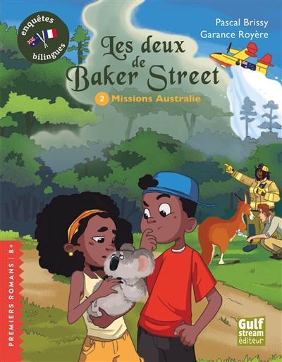 Les deux de Baker Street. Vol. 2. Missions Australie