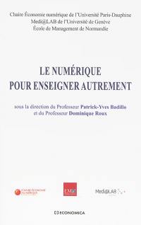 Le numérique pour enseigner autrement