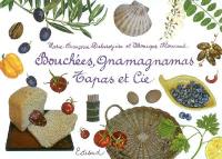 Bouchées, gnamagnamas, tapas et Cie...