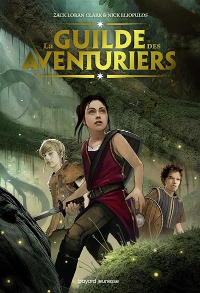 La guilde des aventuriers. Vol. 1