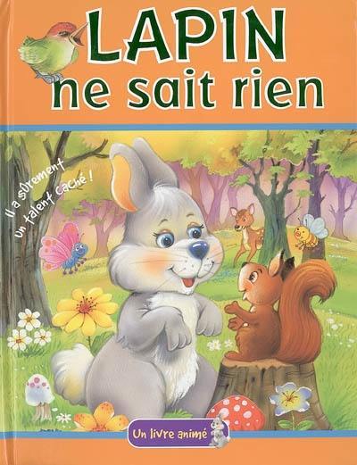 Lapin ne sait rien : il a sûrement un talent caché !