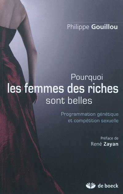 Pourquoi les femmes des riches sont belles : programmation génétique et compétence sexuelle