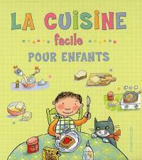 La cuisine facile pour enfants